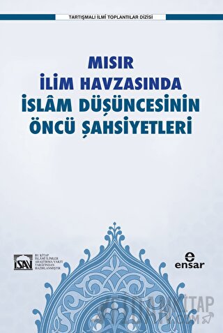 Mısır İlim Havzasında İslam Düşüncesinin Öncü Şahsiyetleri