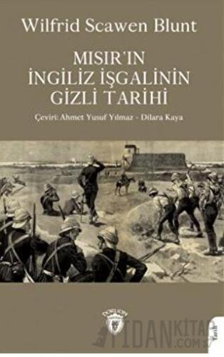 Mısır´ın İngiliz İşgalinin Gizli Tarihi