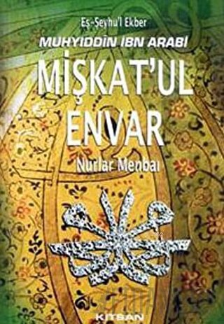 Mişkat’ul Envar - Nurlar Menbai