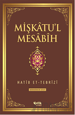 Mişkatu'l Mesabih 4. Cilt (Ciltli)