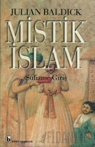 Mistik İslam - Sufizme Giriş