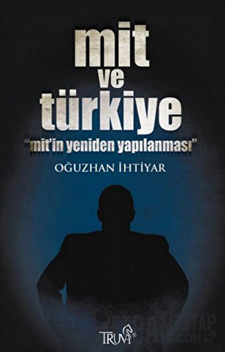 Mit ve Türkiye Oğuzhan İhtiyar