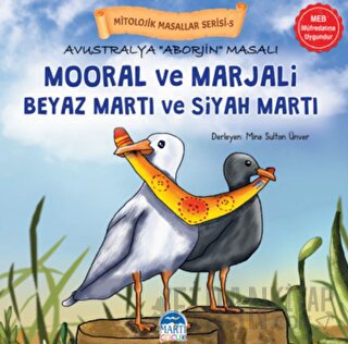 Mitolojik Masallar Serisi – Avustralya Aborjin Masalı Mooral ve Marjali