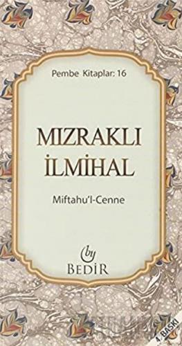 Mızraklı İlmihal - Miftahu'l-Cenne