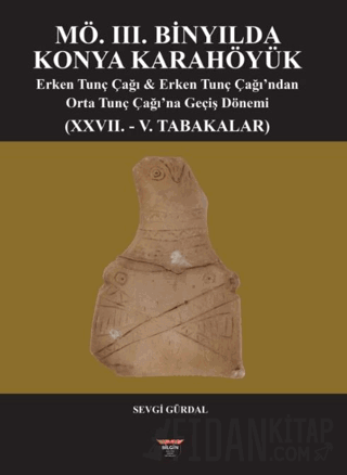 MÖ. III. Binyılda Konya Karahöyük