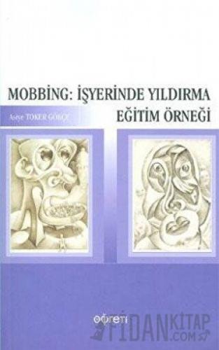 Mobbing: İşyerinde Yıldırma Eğitim Örneği