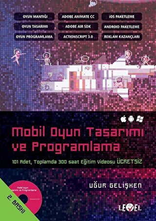 Mobil Oyun Tasarımı ve Programlama ( DVD Hediyeli ) Uğur Gelişken