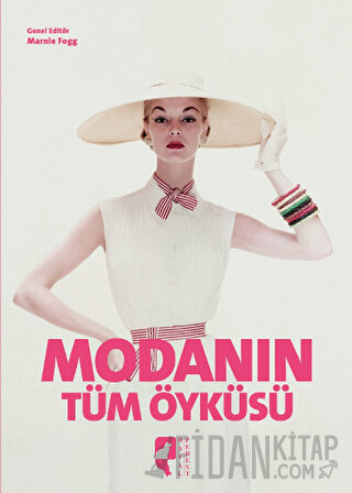 Modanın Tüm Öyküsü