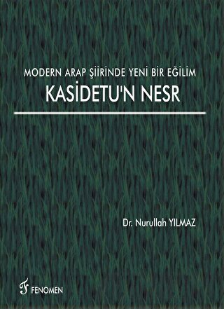 Modern Arap Şiirinde Yeni Bir Eğilim Kasidetu'n Nesr