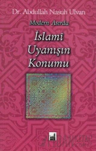 Modern Asırda İslami Uyanışı Konumu Abdullah Nasuh Ulvan