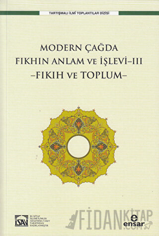 Modern Çağda Fıkhın Anlam Ve İşlevi-III -Fıkıh Ve Toplum-