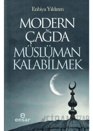 Modern Çağda Müslüman Kalabilmek