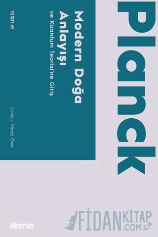 Modern Doğa Anlayışı ve Kuantum Teorisi’ne Giriş