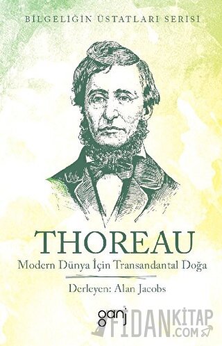 Modern Dünya İçin Transandantal Doğa Henry David Thoreau
