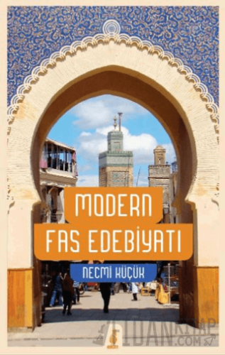 Modern Fas Edebiyatı (Ciltli) Necmi Küçük