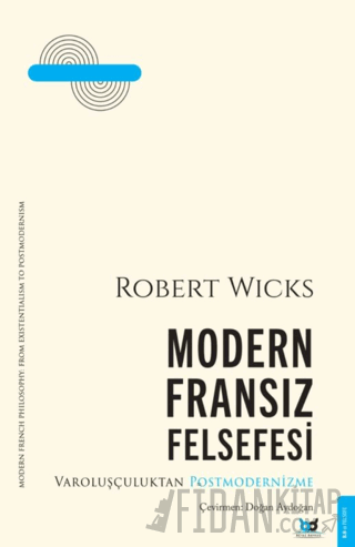 Modern Fransız Felsefesi Robert Wicks