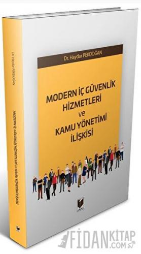 Modern İç Güvenlik Hizmetleri ve Kamu Yönetimi İlişkisi