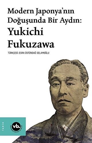 Modern Japonya’nın Doğuşunda Bir Aydın: Yukichi Fukuzawa Yukichi Fukuz