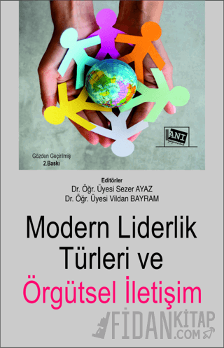 Modern Liderlik Türleri ve Örgütsel İletişim