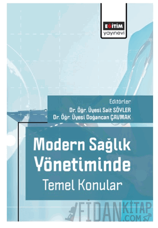Modern Sağlık Yönetiminde Temel Konular