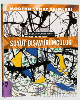 Modern Sanat Akımları: Soyut Dışavurumculuk