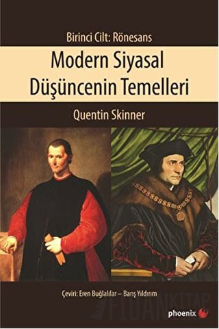 Modern Siyasal Düşüncenin Temelleri Birinci Cilt: Rönesans Quentin Ski