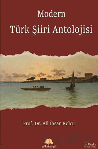 Modern Türk Şiiri Antolojisi Ali İhsan Kolcu