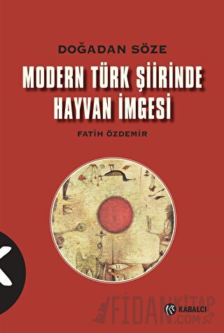 Modern Türk Şiirinde Hayvan İmgesi