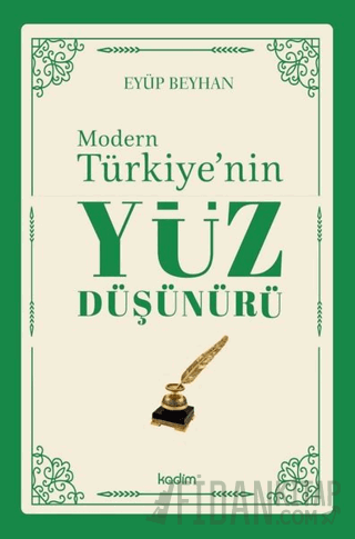Modern Türkiye'nin Yüz Düşünürü 1. Cilt
