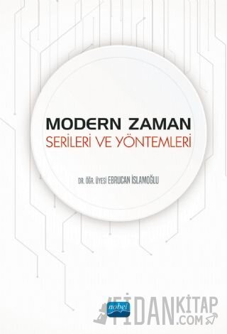 Modern Zaman Serileri ve Yöntemleri