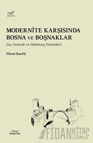 Modernite Karşısında Bosna ve Boşnaklar