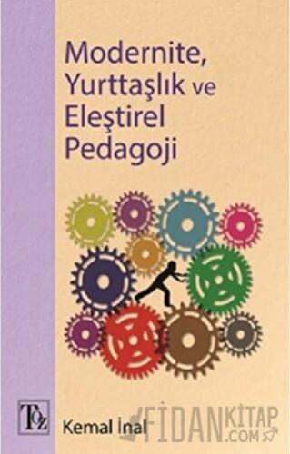 Modernite, Yurttaşlık ve Eleştirel Pedagoji