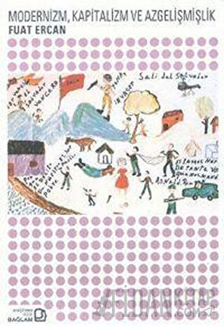 Modernizm, Kapitalizm ve Azgelişmişlik