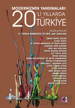 Modernizmin Yansımaları: 20’li Yıllarda Türkiye Kolektif