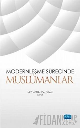 Modernleşme Sürecinde Müslümanlar