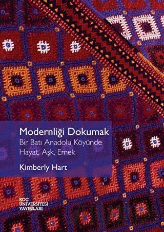 Modernliği Dokumak Kimberly Hart