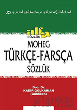 Moheg Türkçe - Farsça Sözlük (Ciltli)