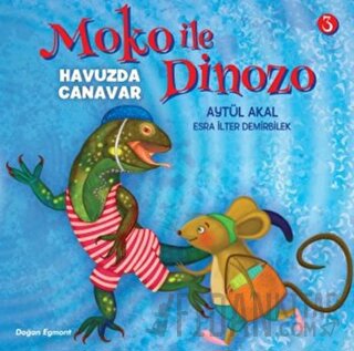 Moko ile Dinozo 3 - Havuzda Canavar Aytül Akal