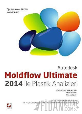 Moldflow Ultimate 2014 ile Plastik Analizleri