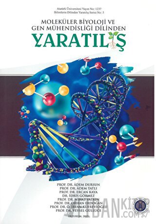 Moleküler Biyoloji ve Gen Mühendisliği Dilinden Yaratılış