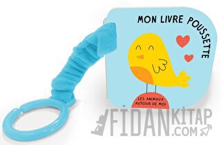 Mon Livre Poussette Poussin (Ciltli)