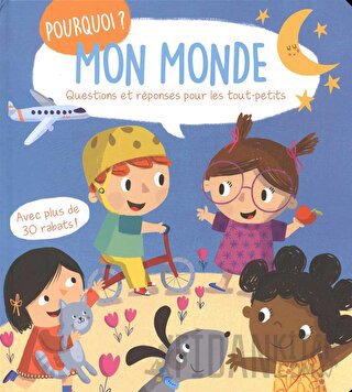 Mon Monde Questions Et Reponses Pour Les Tout-Petits (Ciltli)