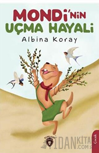 Mondi'nin Uçma Hayali