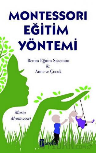Montessori Eğitim Yöntemi Maria Montessori