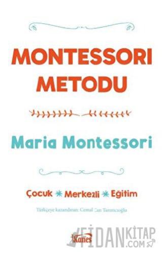 Montessori Metodu Maria Montessori