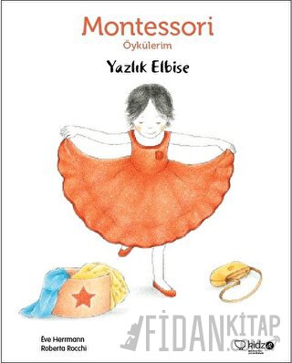 Montessori Öykülerim - Yazlık Elbise