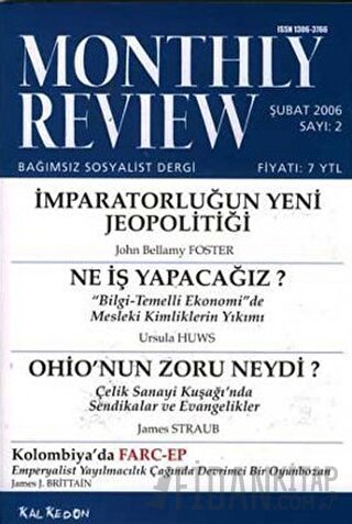 Monthly Review Bağımsız Sosyalist Dergi Sayı: 2 / Şubat 2006