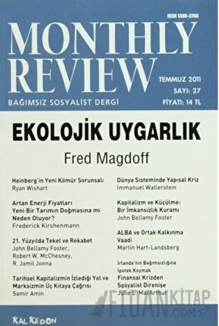 Monthly Review Bağımsız Sosyalist Dergi Sayı: 27 / Temmuz 2011