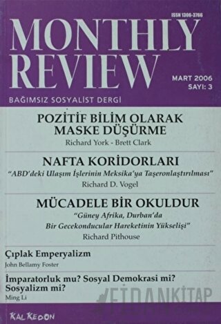 Monthly Review Bağımsız Sosyalist Dergi Sayı: 3 / Mart 2006