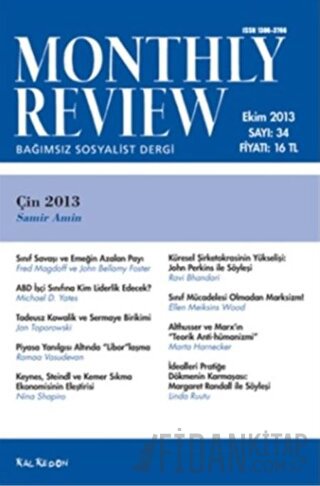 Monthly Review Bağımsız Sosyalist Dergi Sayı: 34 / Ekim 2013